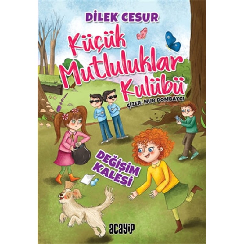Küçük Mutluluklar Kulübü - Değişim Kalesi Küçük Mutluluklar Kulübü - Değişim Kalesi