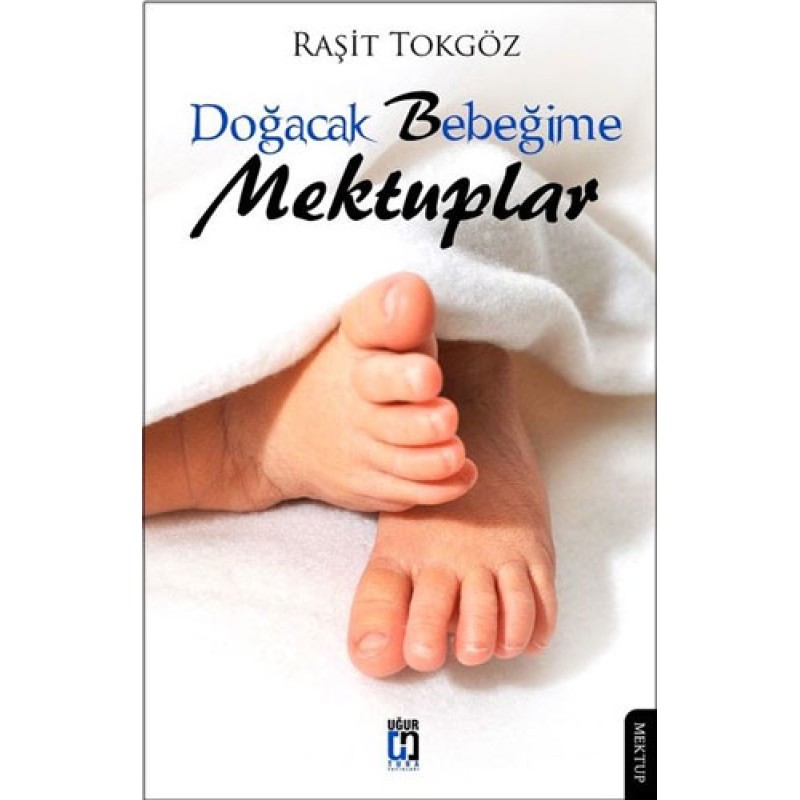 Doğacak Bebeğime Mektuplar Doğacak Bebeğime Mektuplar