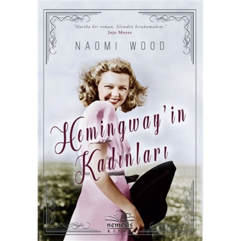 Hemingway’in Kadınları Hemingway’in Kadınları