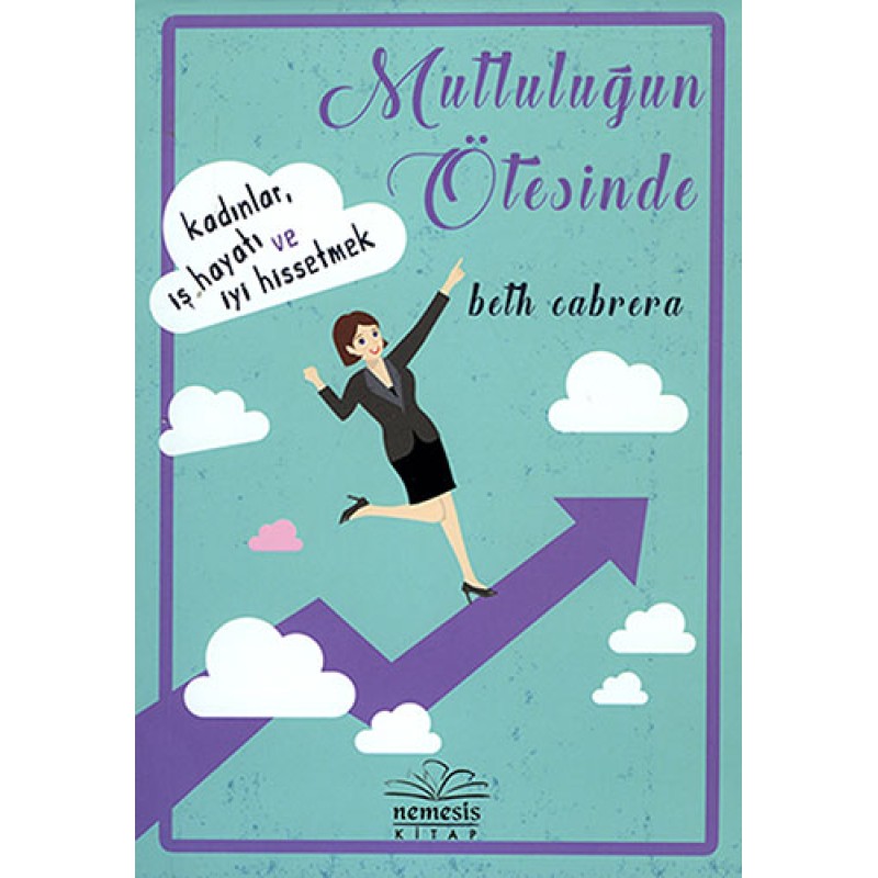 Mutluluğun Ötesinde Mutluluğun Ötesinde