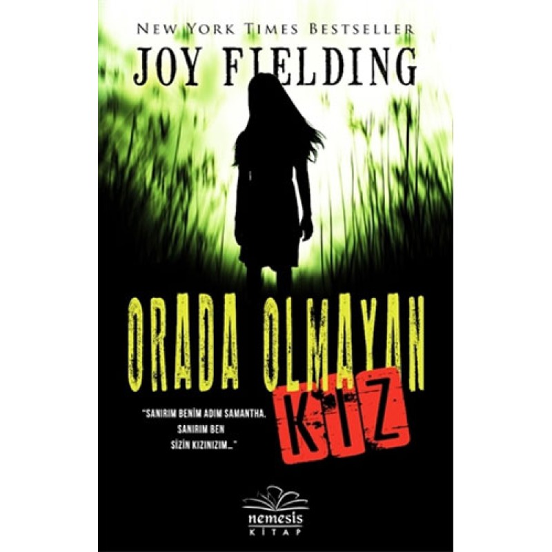 Orada Olmayan Kız Orada Olmayan Kız