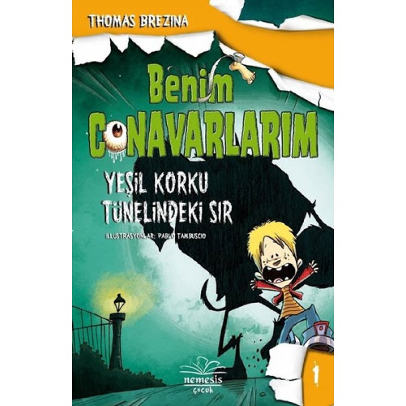 Benim Canavarlarım 1 - Yeşil Korku Tünelindeki Sır Benim Canavarlarım 1 - Yeşil Korku Tünelindeki Sır