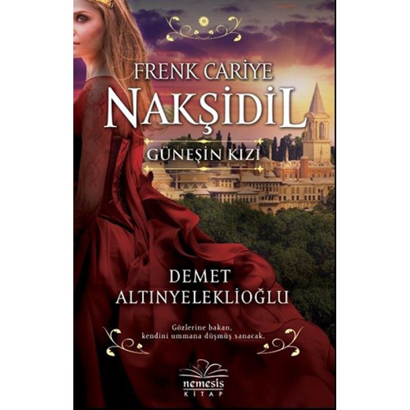 Nakşidil Güneşin Kızı Nakşidil Güneşin Kızı