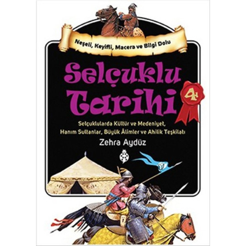 Selçuklu Tarihi 4 Selçuklu Tarihi 4