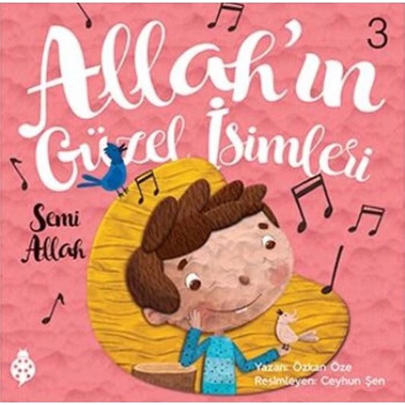 Allah'ın Güzel İsimleri 3 - Semi Allah'ın Güzel İsimleri 3 - Semi