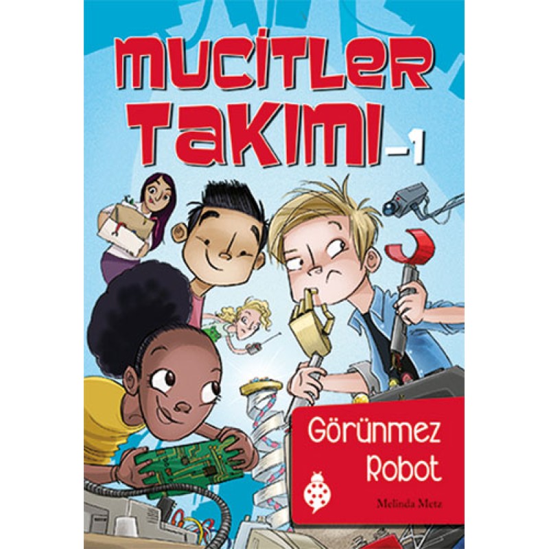 Mucitler Takımı 1: Görünmez Robot Mucitler Takımı 1: Görünmez Robot