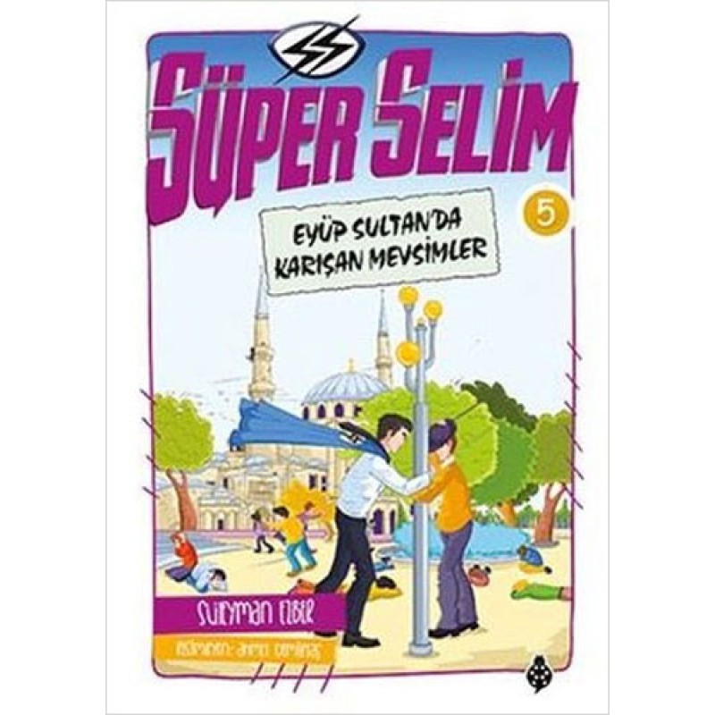 Süper Selim 5 - Eyüp Sultan'da Karışan Mevsimler