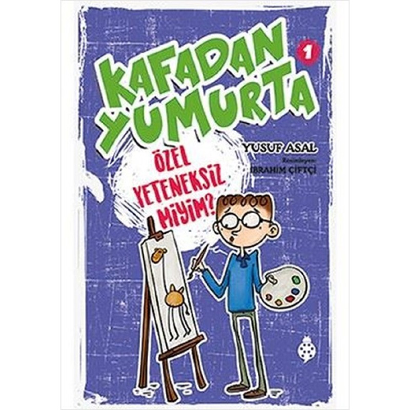 Kafadan Yumurta 1 - Özel Yeteneksiz Miyim? Kafadan Yumurta 1 - Özel Yeteneksiz Miyim?
