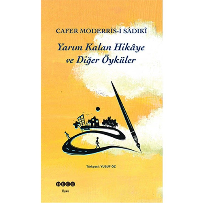 Yarım Kalan Hikâye ve Diğer Öyküler