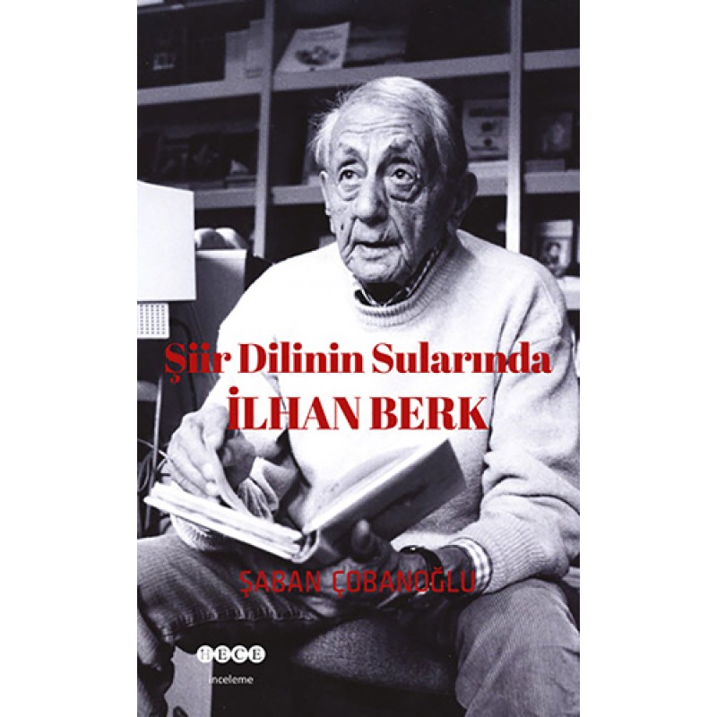 Şiir Dilinin Sularında İlhan Berk Şiir Dilinin Sularında İlhan Berk