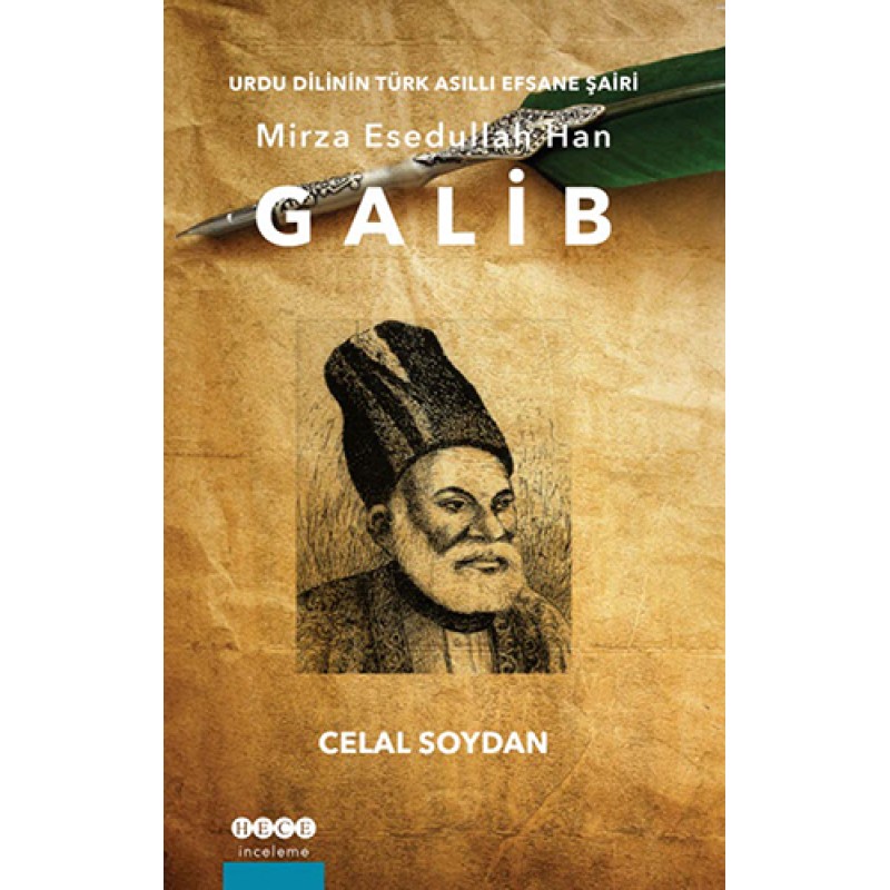 Urdu Dilinin Türk Asıllı Efsane Şairi Mirza Esedullah Han Galib