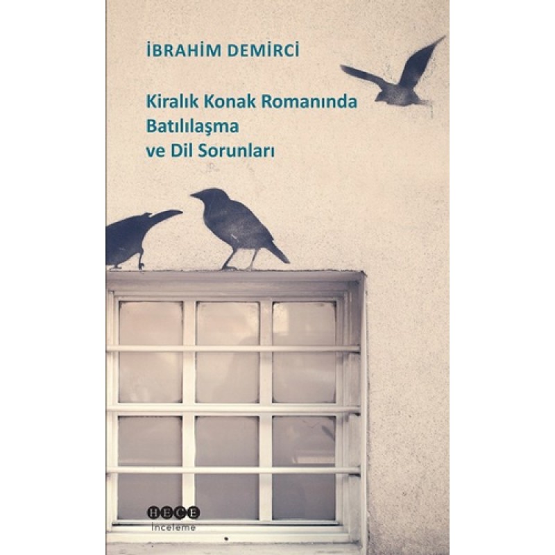 Kiralık Konak Romanında Batılılaşma ve Dil Sorunları