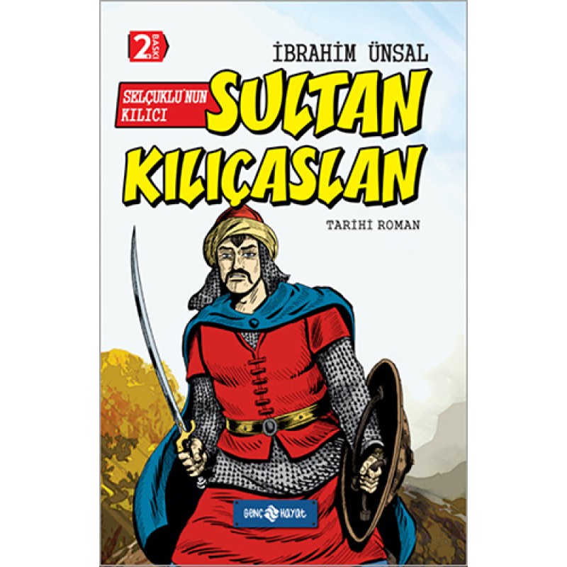 Selçuklu'nun Kılıcı - Sultan Kılıçaslan (Ciltli)