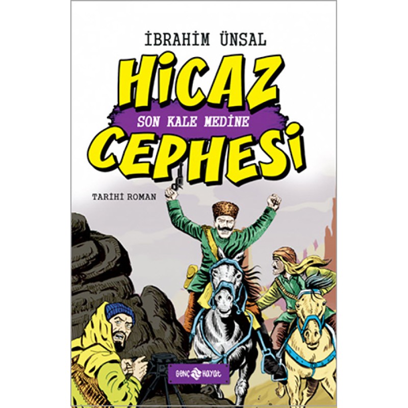Hicaz Cephesi - Son Kale Medine (Ciltli) Hicaz Cephesi - Son Kale Medine (Ciltli)