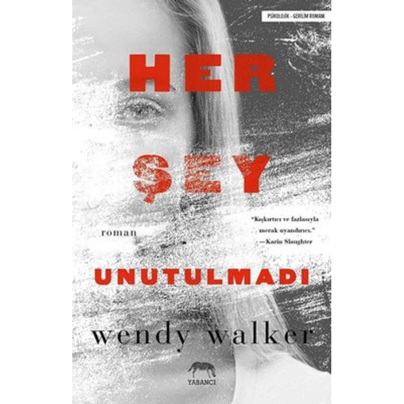 Her Şey Unutulmadı Her Şey Unutulmadı