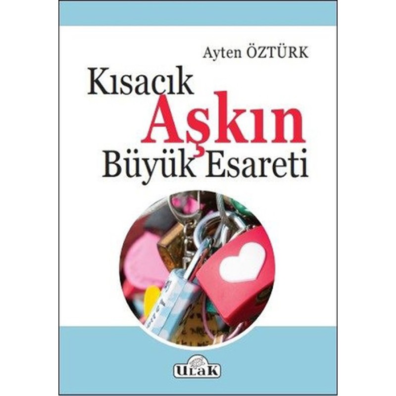 Kısacık Aşkın Büyük Esareti Kısacık Aşkın Büyük Esareti