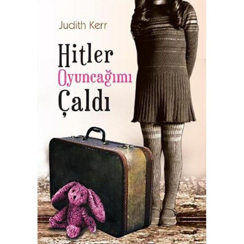 Hitler Oyuncağımı Çaldı Hitler Oyuncağımı Çaldı
