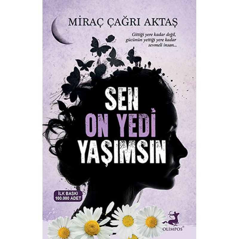 Sen On Yedi Yaşımsın Sen On Yedi Yaşımsın