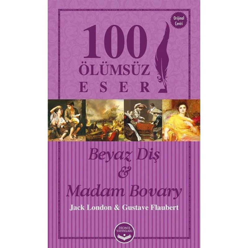 Beyaz Diş ve Madam Bovary Beyaz Diş ve Madam Bovary