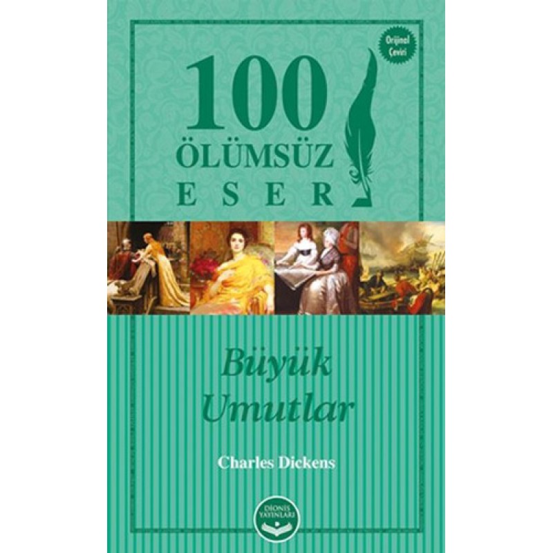 Büyük Umutlar - 100 Ölümsüz Eser Büyük Umutlar - 100 Ölümsüz Eser