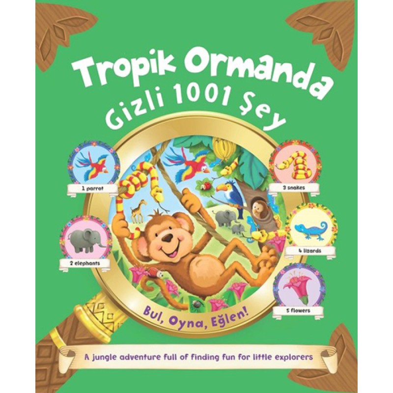 Tropik Ormanda Gizli 1001 Şey Tropik Ormanda Gizli 1001 Şey