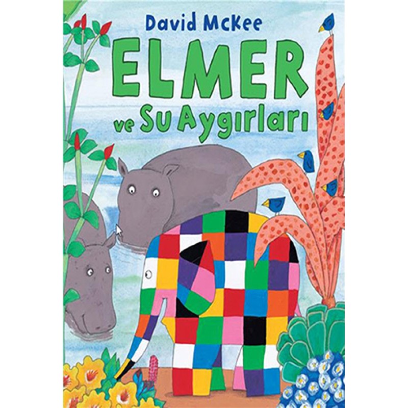 Elmer ve Su Aygırları Elmer ve Su Aygırları