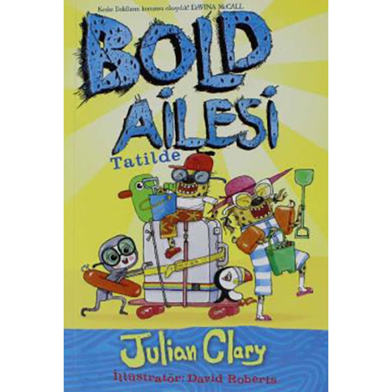 Bold Ailesi Tatilde