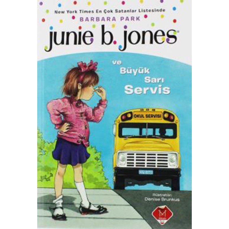 Junie B. Jones ve Büyük Sarı Servis Junie B. Jones ve Büyük Sarı Servis