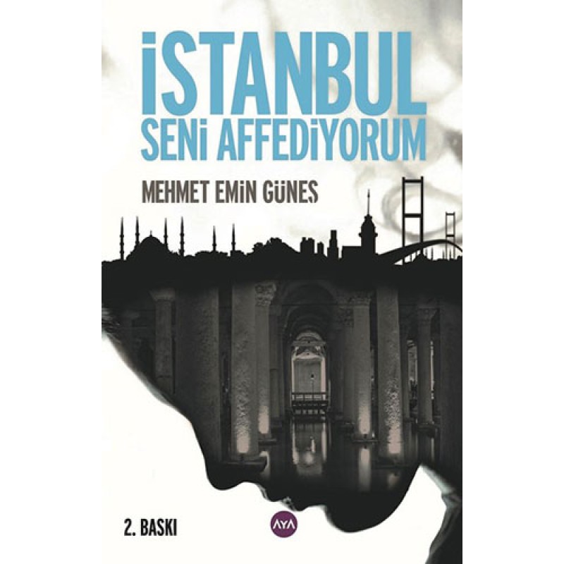 İstanbul Seni Affediyorum İstanbul Seni Affediyorum