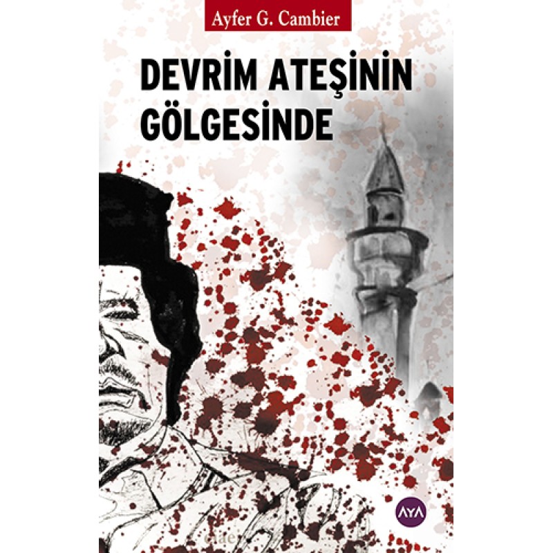 Devrim Ateşinin Gölgesinde Devrim Ateşinin Gölgesinde