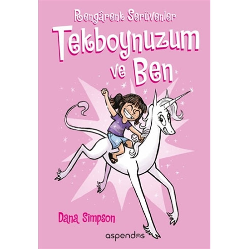 Rengarenk Serüvenler - Tekboynuzum ve Ben Rengarenk Serüvenler - Tekboynuzum ve Ben