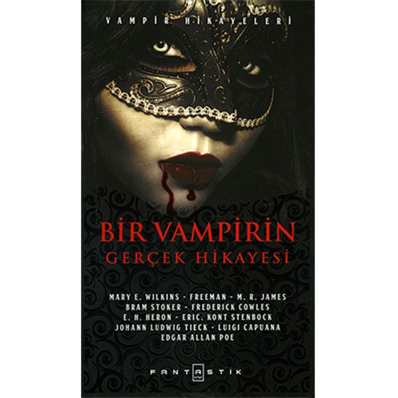 Bir Vampirin Gerçek Hikayesi Bir Vampirin Gerçek Hikayesi