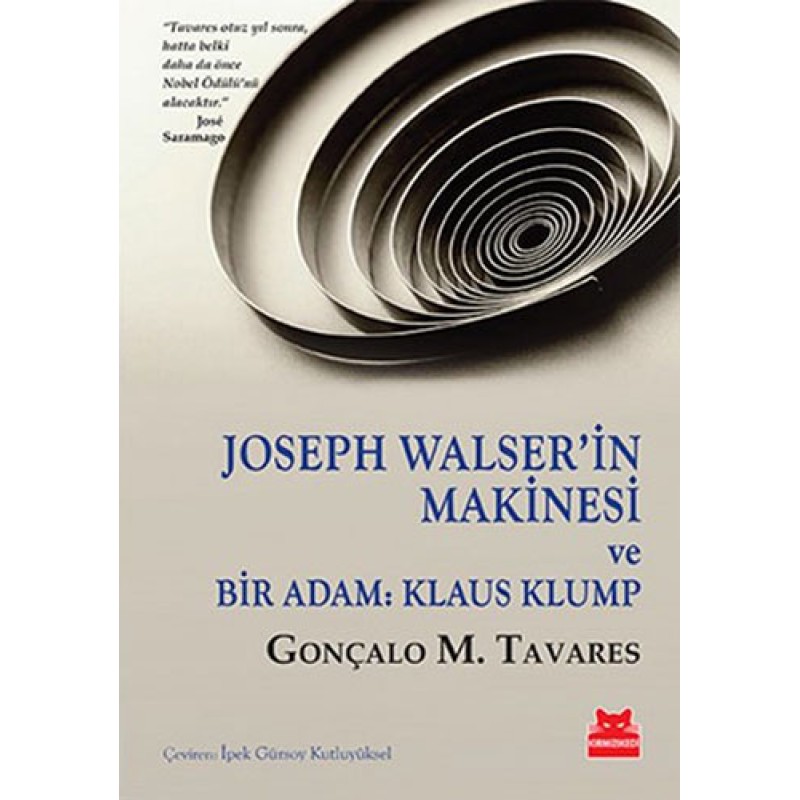 Joseph Walser’in Makinesi ve Bir Adam: Klaus Klump Joseph Walser’in Makinesi ve Bir Adam: Klaus Klump