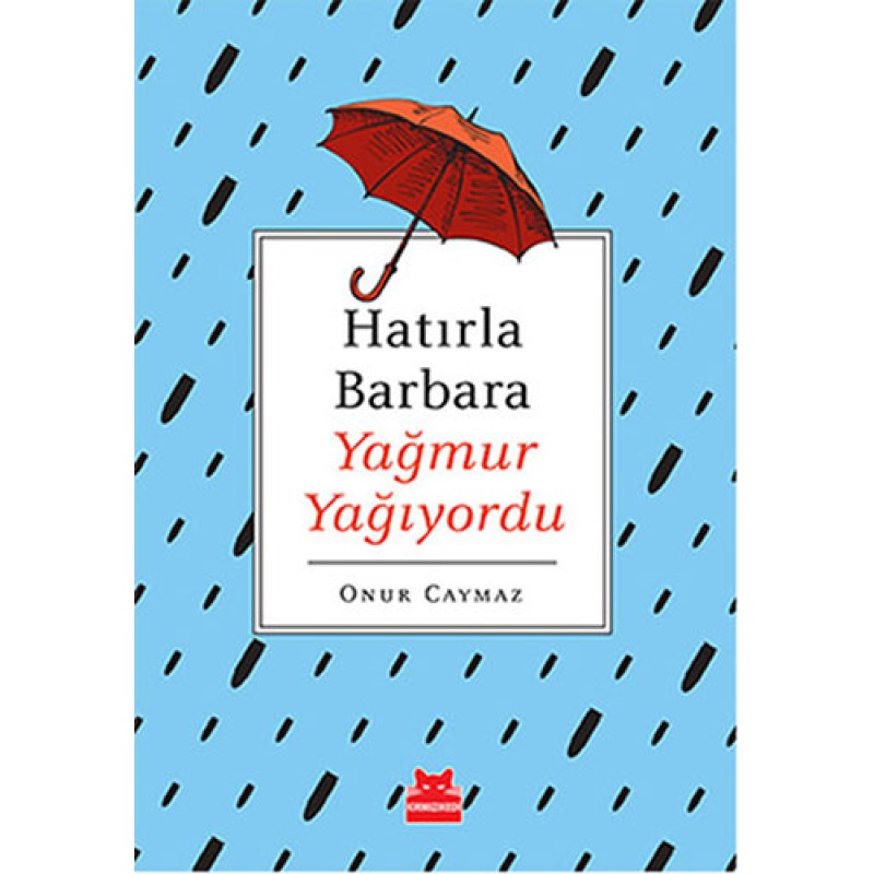 Hatırla Barbara Yağmur Yağıyordu Hatırla Barbara Yağmur Yağıyordu