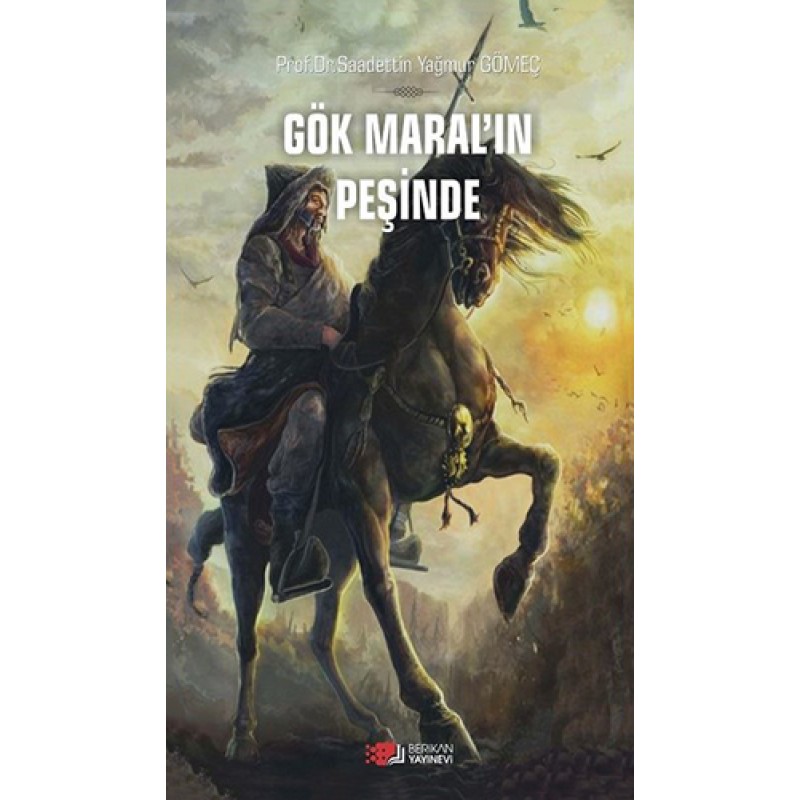 Gök Maral’ın Peşinde Gök Maral’ın Peşinde