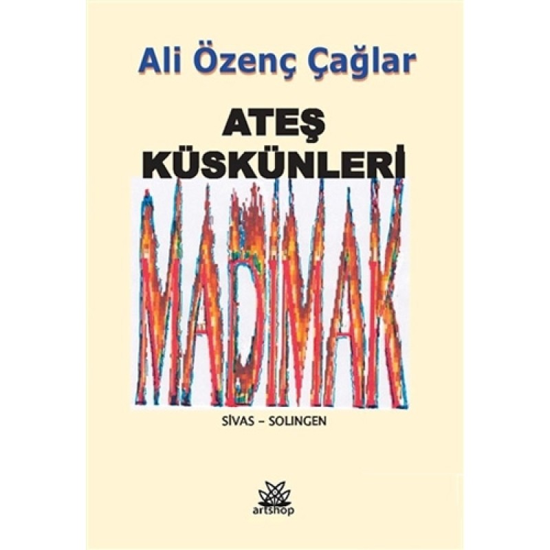 Ateş Küskünleri Ateş Küskünleri
