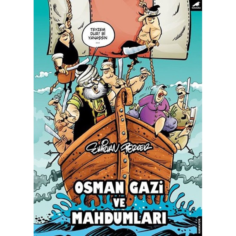 Osman Gazi ve Mahdumları Osman Gazi ve Mahdumları
