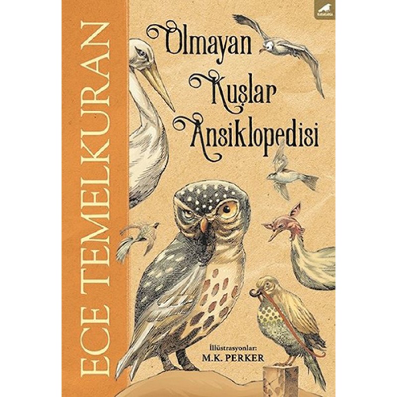 Olmayan Kuşlar Ansiklopedisi Olmayan Kuşlar Ansiklopedisi