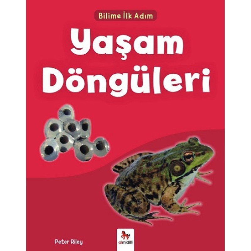 Yaşam Döngüleri - Bilime İlk Adım Yaşam Döngüleri - Bilime İlk Adım