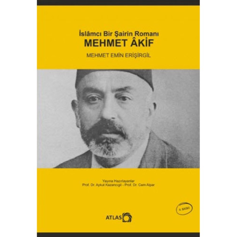 İslamcı Bir Şairin Romanı - Mehmet Âkif İslamcı Bir Şairin Romanı - Mehmet Âkif