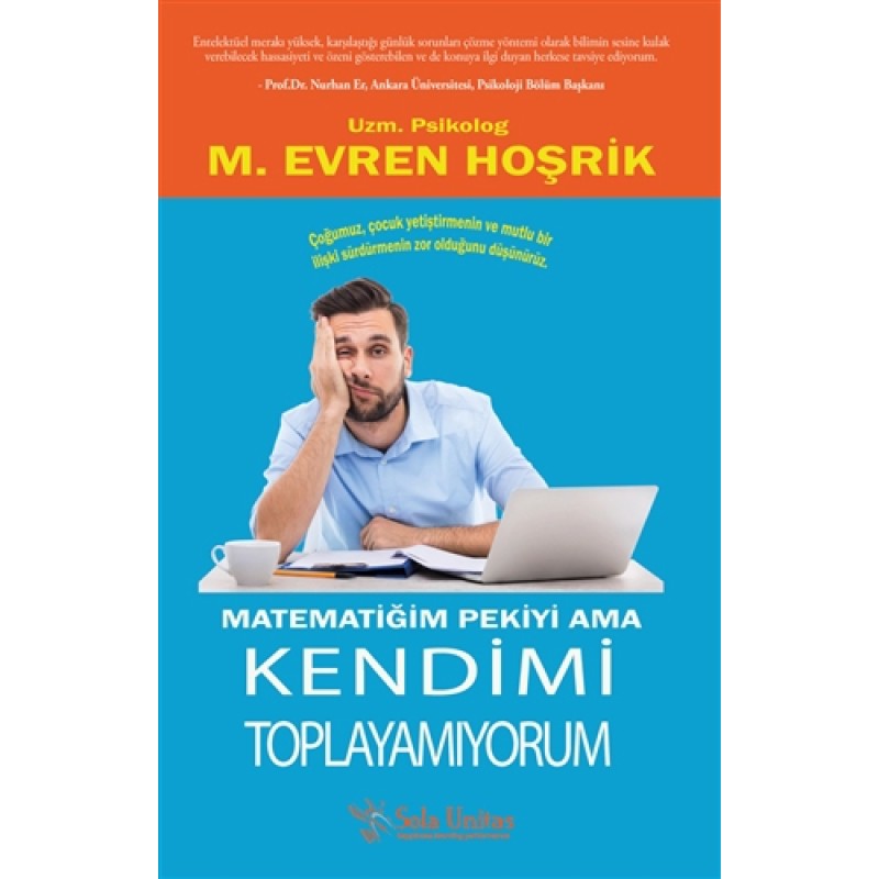 Matematiğim Pekiyi Ama Kendimi Toplayamıyorum Matematiğim Pekiyi Ama Kendimi Toplayamıyorum