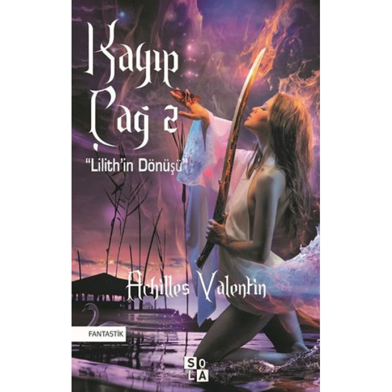 Kayıp Çağ 2 - Lilith’in Dönüşü
