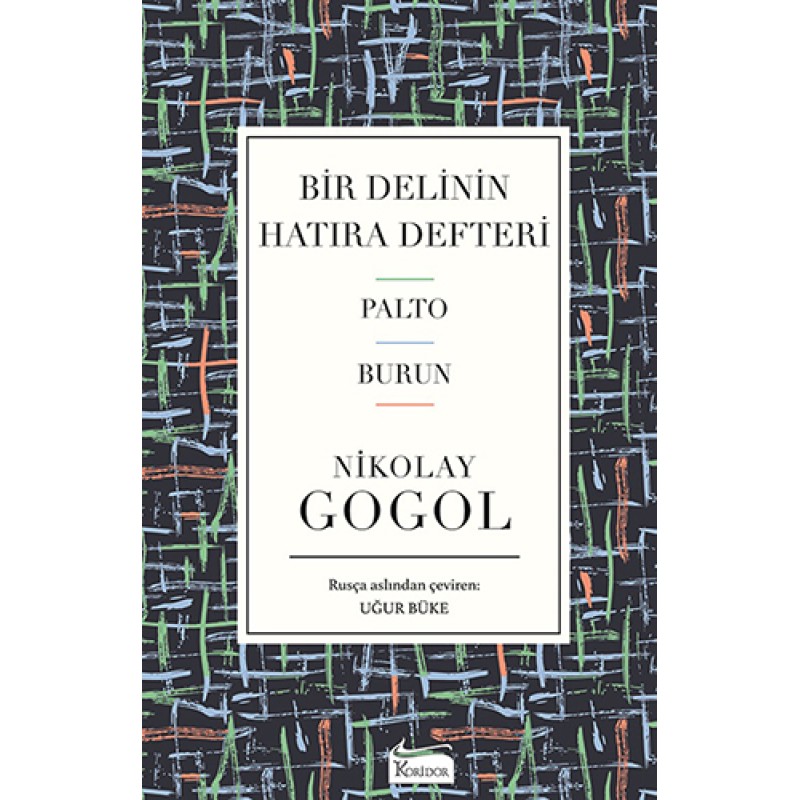 Bir Delinin Hatıra Defteri - Palto - Burun (Ciltli)