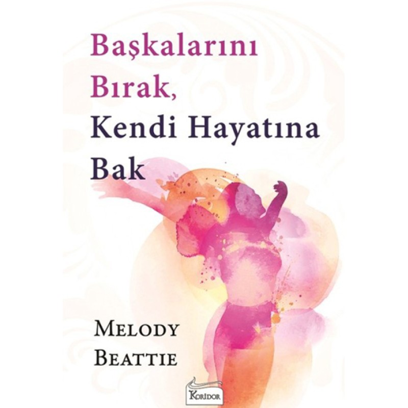 Başkalarını Bırak, Kendi Hayatına Bak