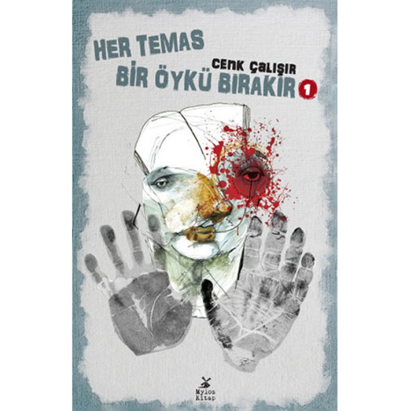Her Temas Bir Öykü Bırakır 1 Her Temas Bir Öykü Bırakır 1