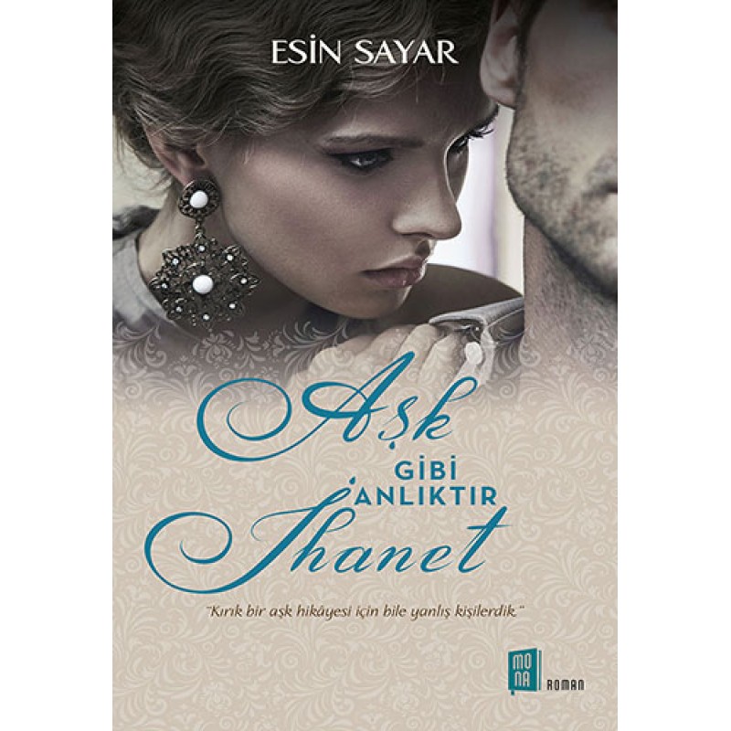 Aşk Gibi Anlıktır İhanet Aşk Gibi Anlıktır İhanet