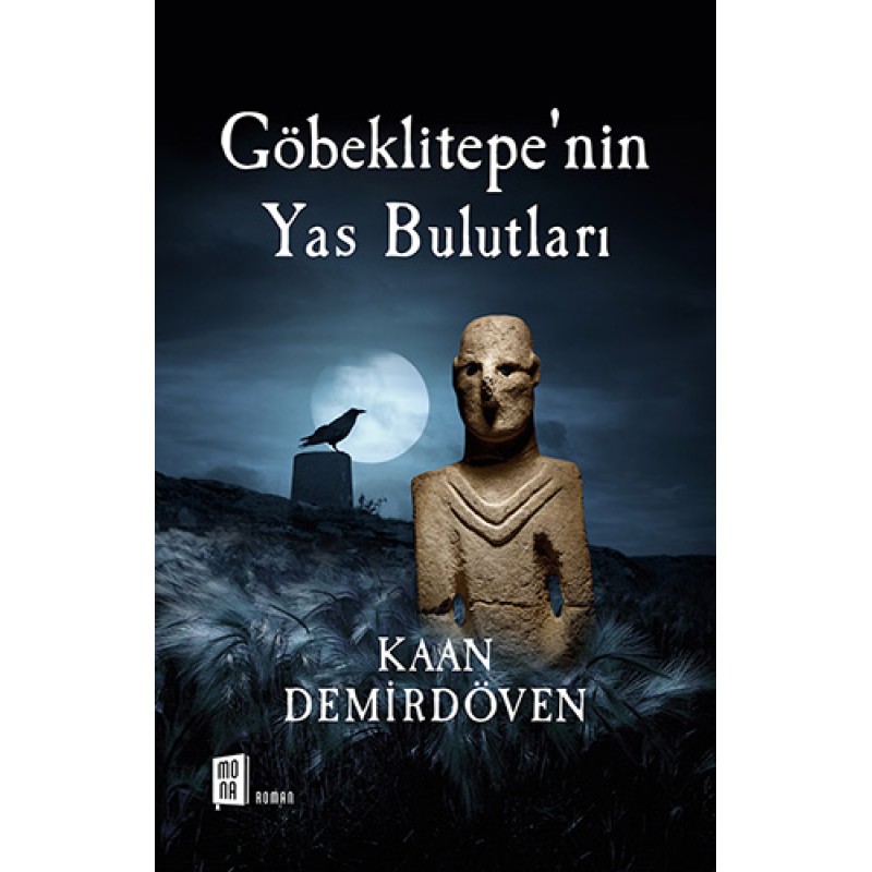 Göbeklitepe'nin Yas Bulutları Göbeklitepe'nin Yas Bulutları