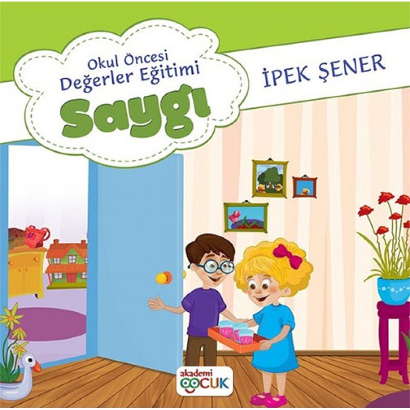 Okul Öncesi Değerler Eğitimi - Saygı Okul Öncesi Değerler Eğitimi - Saygı