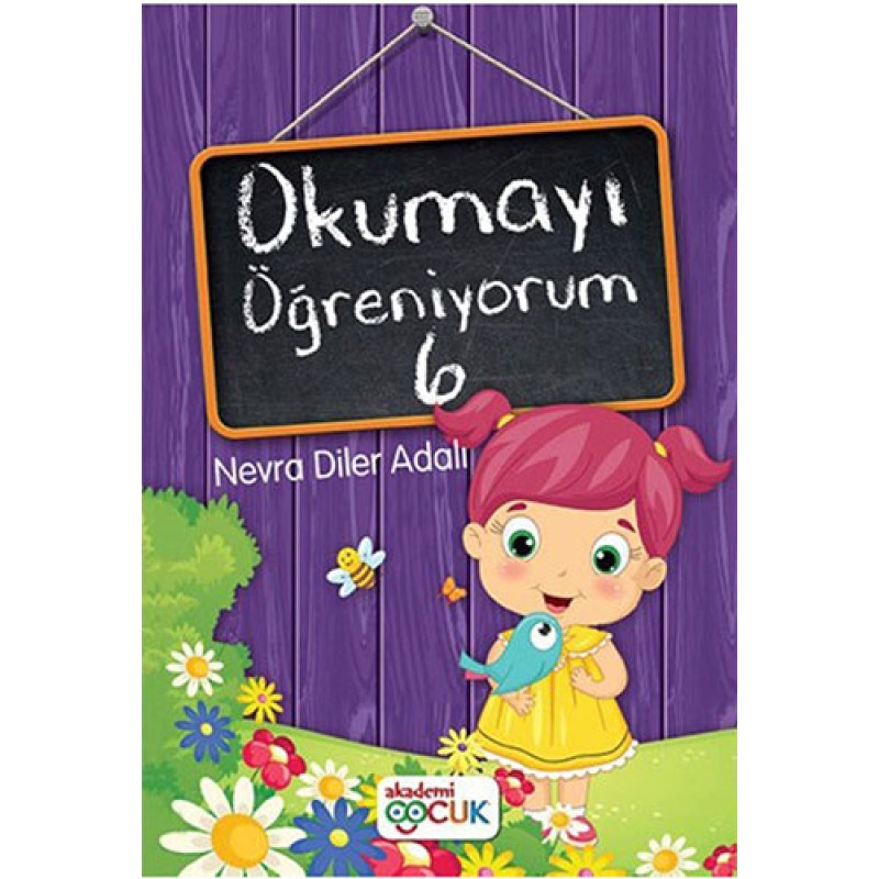Okumayı Öğreniyorum - 6 Okumayı Öğreniyorum - 6