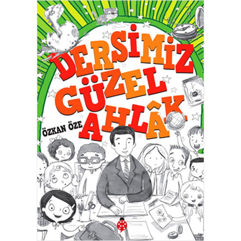Dersimiz Güzel Ahlak Dersimiz Güzel Ahlak